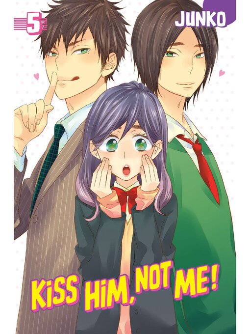 Title details for Kiss Him, Not Me, Volume 5 by Junko - Available